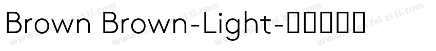Brown Brown-Light字体转换